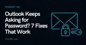 Outlook keeps asking for password? 7 fixes that work